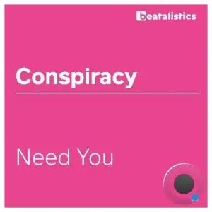  Conspiracy - Need You (2024) 