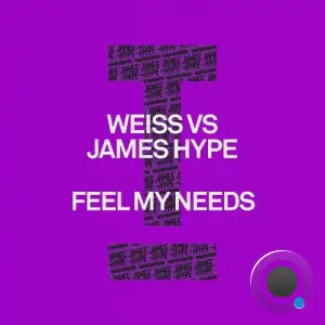  Weiss (UK) & James Hype - Feel My Needs (2024) 