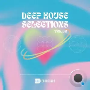  Deep House Selections, Vol. 30 (2024) 