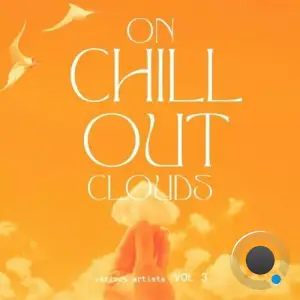  On Chill out Clouds, Vol. 3 (2024) 