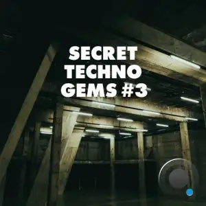  Secret Techno Gems #3 (2024) 