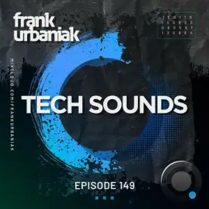  Frank Urbaniak - Tech Sounds 149 (2024-07-19) 