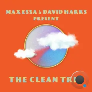  Max Essa & David Harks - The Clean Trip (2024) 