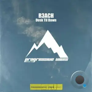  R3ACH - Dusk Til Dawn (2024) 