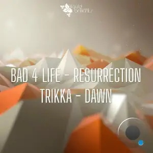  Bad 4 Life & Trikka - Resurrection (2024) 