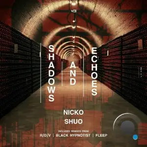  Nicko Shuo - Shadows and Echoes (2024) 