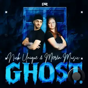  Nick Unique & Meren Music - Ghost (2024) 