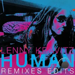  Lenny Kravitz - Human (Remixes Edits) (2024) 