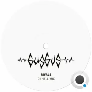  Gusgus - Rivals (DJ Hell Mix) (2024) 