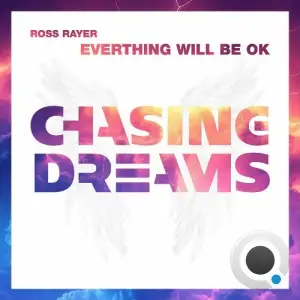  Ross Rayer - Everything Will Be Ok (2024) 