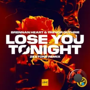  Brennan Heart and Trevor Guthrie - Lose You Tonight (ZEXTONE Remix) (2024) 