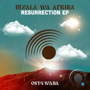  Mzala Wa Afrika - Resurrection (2024) 