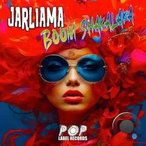  Jarliama - Boom Shakalaka (2024) 