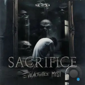  Evil Activities & MYST - Sacrifice (2024) 