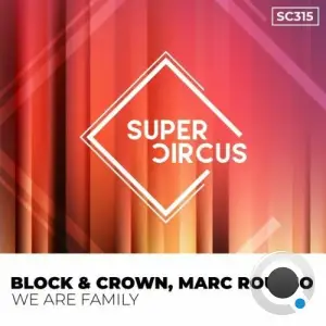  Block & Crown & Marc Rousso - We Are Family (2024) 