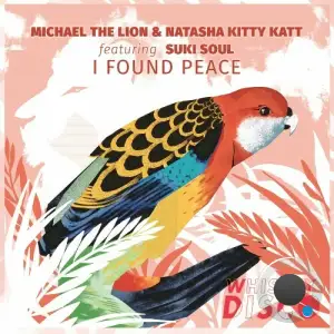  Michael The Lion & Natasha Kitty Katt feat Suki Soul - I Found Peace (2024) 