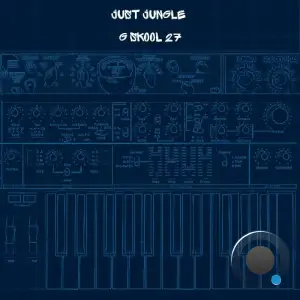  Just Jungle - G Skool Vol 27 (2024) 