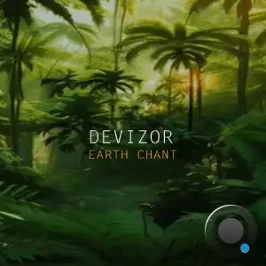  Devizor - Earth Chant (2024) 