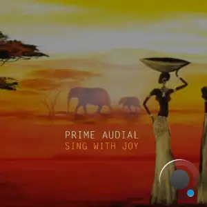  Prime Audial - Sing With Joy (2024) 