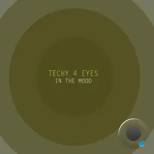  Techy 4 Eyes - In The Mood (2024) 