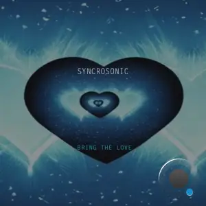  Syncrosonic - Bring The Love (2024) 