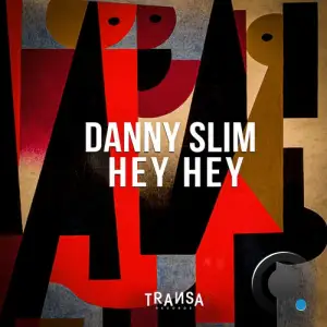  Danny Slim - Hey Hey (2024) 