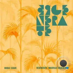  Booka Shade - Regenerate (Madraas 2024 Remix) (2024) 