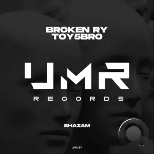  Broken RY & toy5bro - Shazam (2024) 