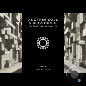  Another Soul & Blazonique - Everlasting Arrival (2024) 