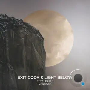  Exit Coda & Light Below ft Mondingo - City Lights (2024) 