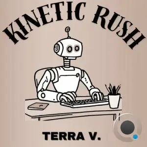  Terra V. - Kinetic Rush (2024) 