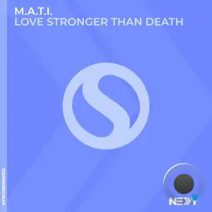  M.A.T.I. - Love Stronger Than Death (2024) 