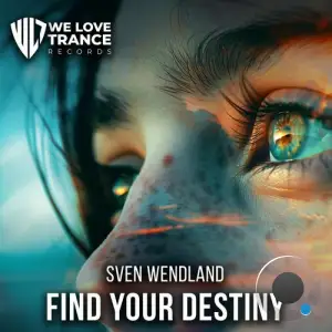  Sven Wendland - Find Your Destiny (2024) 