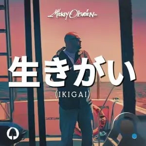  Mickey O'Brien - Ikigai (2024) 