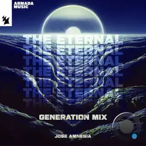  Jose Amnesia - The Eternal (Generation Mix) (2024) 