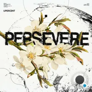  Upercent - Persevere (2024) 