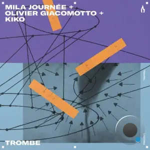  Mila Journee & Olivier Giacomotto & Kiko - Trombe (2024) 