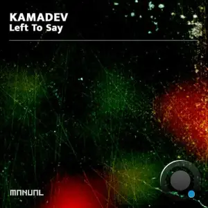  KAMADEV - Left To Say (2024) 