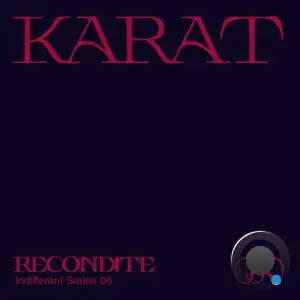  Recondite - Karat (2024) 