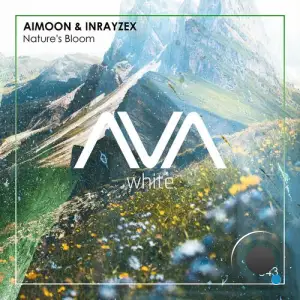  Aimoon & Inrayzex - Natures Bloom (2024) 