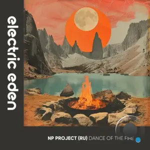  NP Project (RU) - Dance of the Fire (2024) 