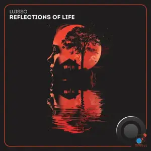  Luisso - Reflections of Life (2024) 