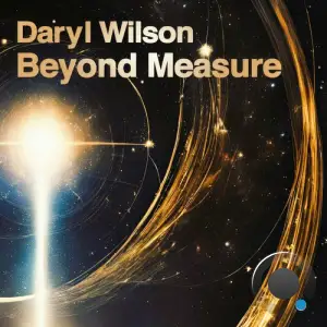  Daryl Wilson - Beyond Measure (2024) 