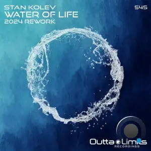  Stan Kolev - Water Of Life (2024 Rework) (2024) 