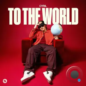  Cyril - To The World (2024) 