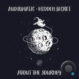  Audiomatic Vs. Hidden Secret - About The Journey (2024) 