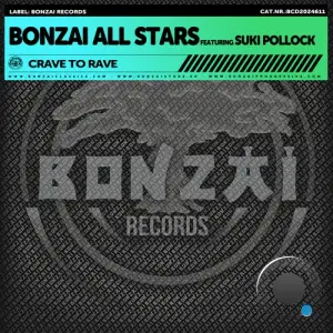  Bonzai All Stars ft Suki Pollock - Crave To Rave (2024) 