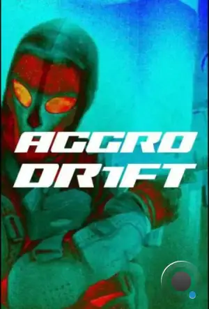 Агро дрифт / Aggro Dr1ft (2023)