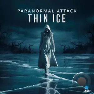  Paranormal Attack - Thin Ice (2024) 