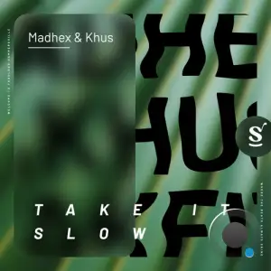  Madhex & KHUS - Take It Slow (2024) 